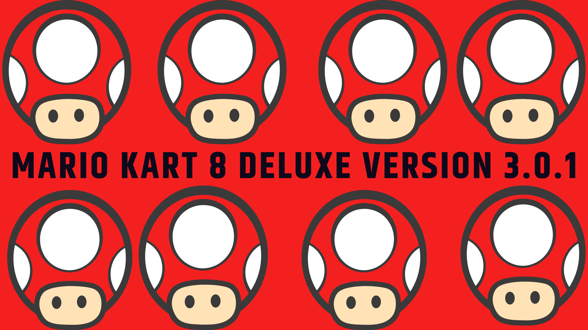 Mario Kart 8 Deluxe Version 3.0.1